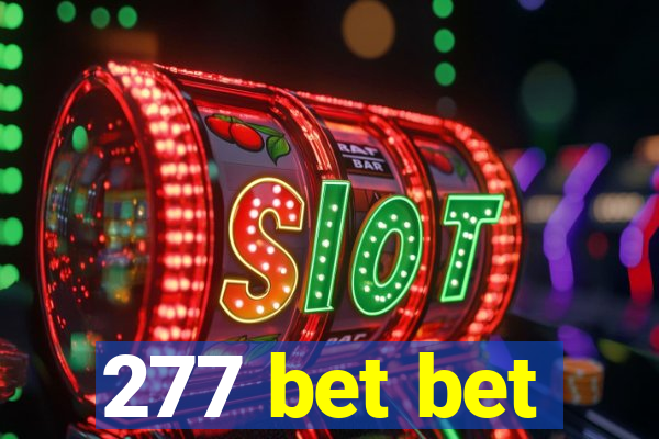 277 bet bet